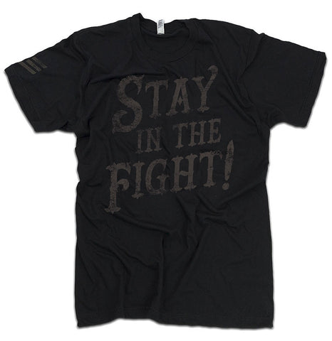 Stay In The Fight T-shirt
