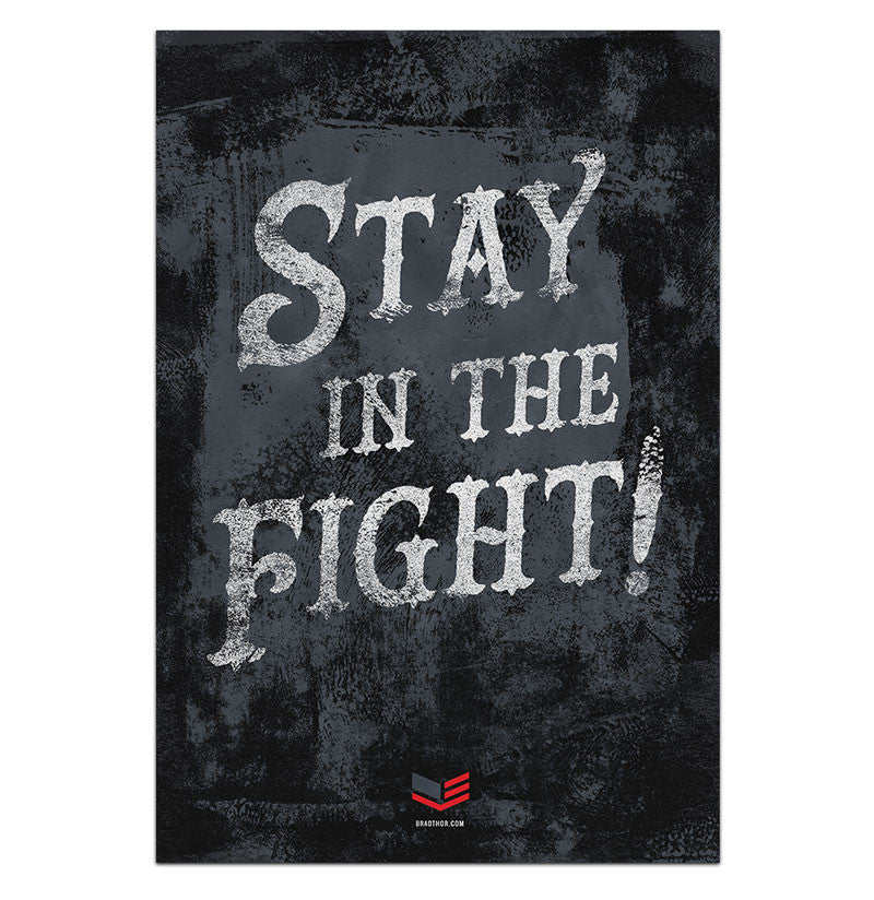 Stay In The Fight-Limited Edition Prints